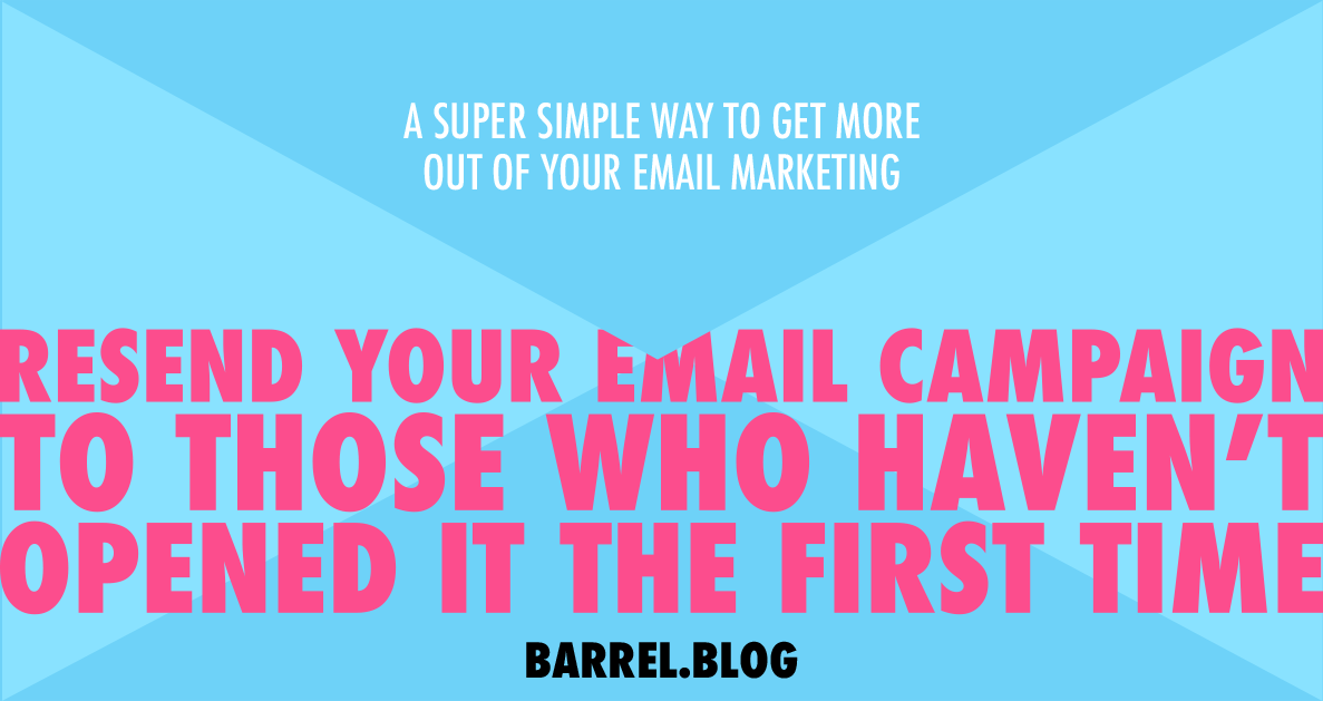 Resend Your Email Campaign & Maximize Results