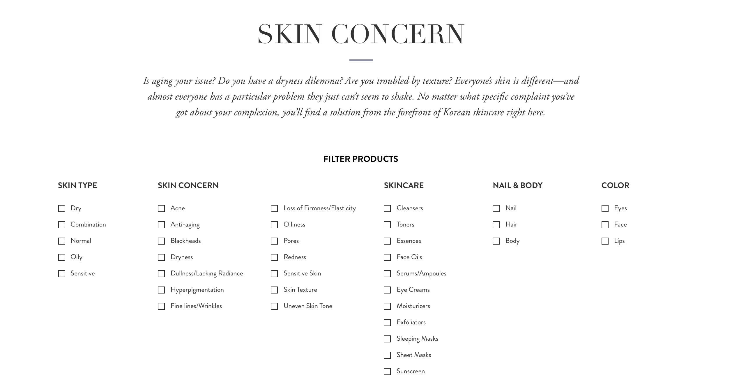 The K-beauty brand’s products can be filtered by skin type, skin concern, and product type. 